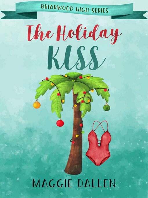 Title details for The Holiday Kiss by Maggie Dallen - Available